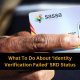 What To Do About ‘Identity Verification Failed’ SRD Status