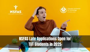 NSFAS Late Applications Open for TUT Students in 2025