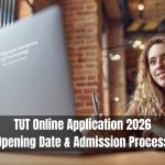TUT Online Application 2026 Opening Date & Admission Process