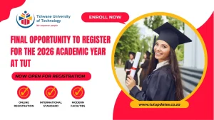 Final Opportunity to Register for the 2026 Academic Year at TUT